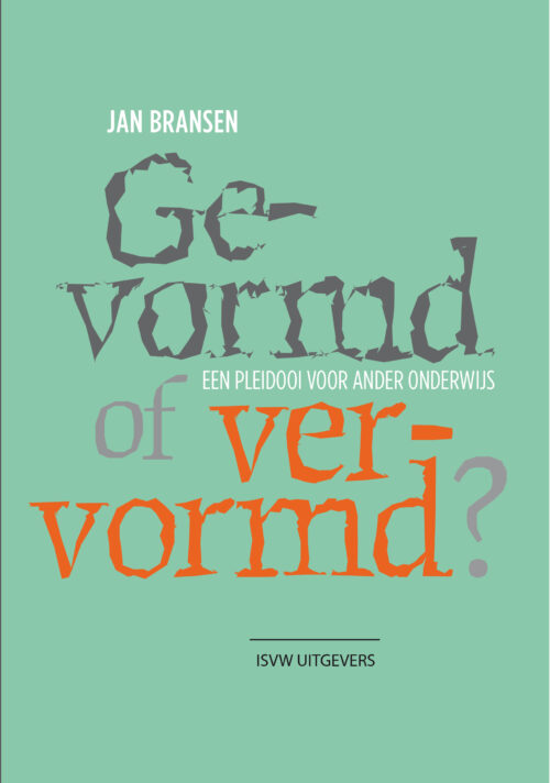 Gevormd of vervormd? - Jan Bransen